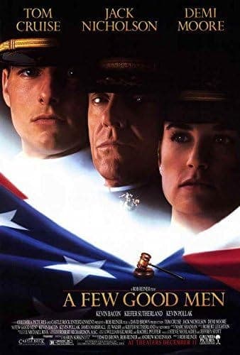 Movie Life Lessons: A Few Good Men — DON’T BE MARGINALIZED BY YOUR OWN SUCCESS